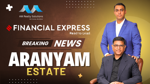 Aranyam Estate news